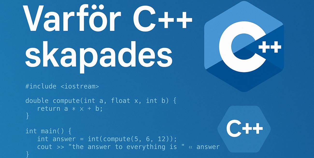 Varför C++ skapades Varför C++ skapades